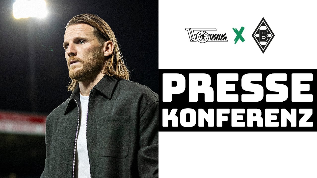 "Ein sehr ernüchternder Abend" | 🎙️ PK nach Union Berlin - Borussia