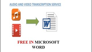 Transcribe Audios & Videos in Microsoft Word! Record in Microsoft Word