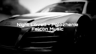 Night Lovell - Polozhenie (slowed) | Falcon Music