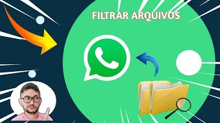 Filtrar ARQUIVOS no Whatsapp   Nova Função screenshot 5