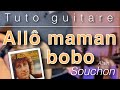 Tuto guitare dbutant  allo maman bobo alain souchon