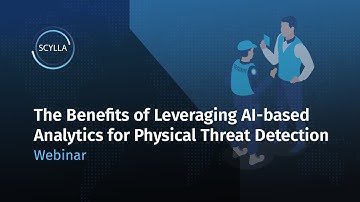 Scylla x Southwest Automated Security: Benefits of AI-based Analytics for Physical Threat Detection