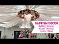 FULL Details Step by Step #tutorial | Ceiling Canopy Decor Set up for Baptism Party #weddingdecor