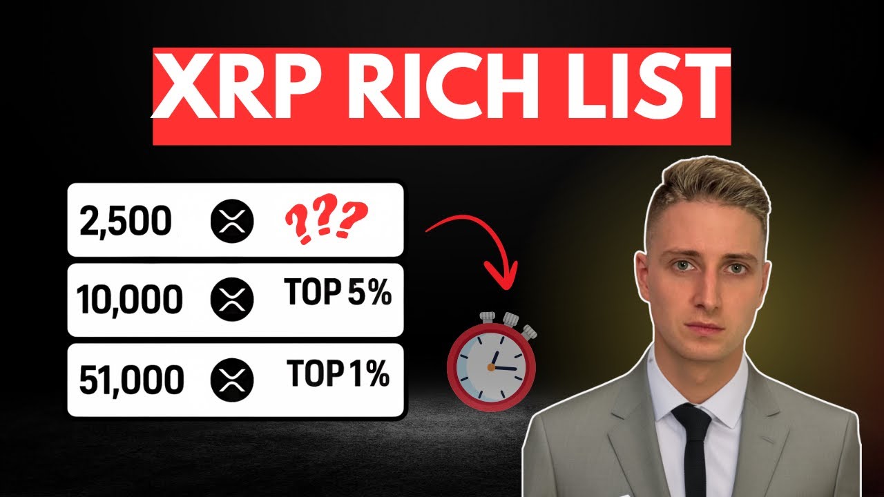 XRP Rich List EXPLAINED: Are You Rich? (99% Will NEVER Make It) 🚨 - YouTube