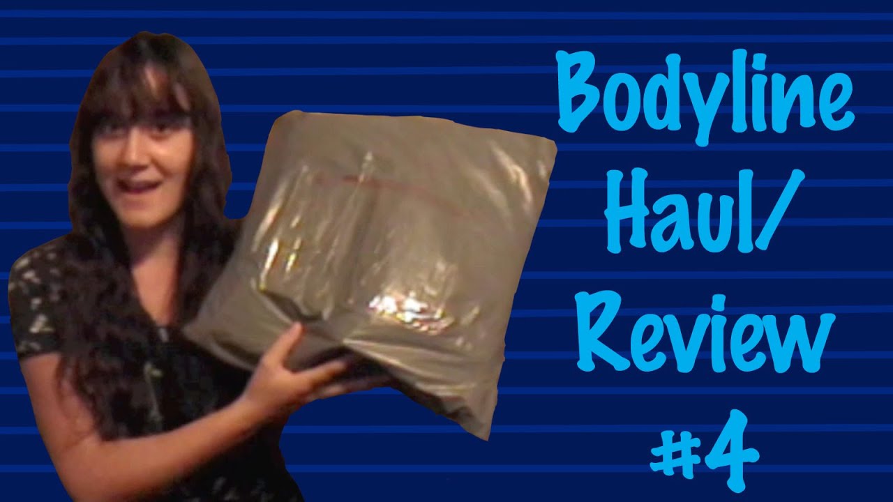 Bodyline Unboxing #4