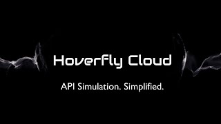 Hoverfly Cloud: API simulation made simple