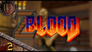 ZBlood WAD for DOOM II Walkthrough (No Commentary) - Part 2