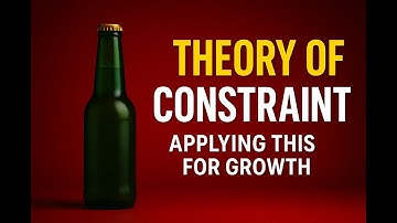 Uncovering Business Bottlenecks: Applying the Theory of Constraints for Growth