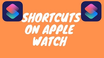How to Use Shortcuts on Apple Watch