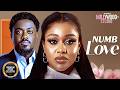 NUMB LOVE (Toosweet Annan, Uche Montana) - Brand New 2026 Nigerian Movie