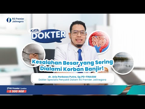 Jangan Sampai Banjir Bikin Kamu Sakit Diare! | Kata Dokter | RS Premier Jatinegara