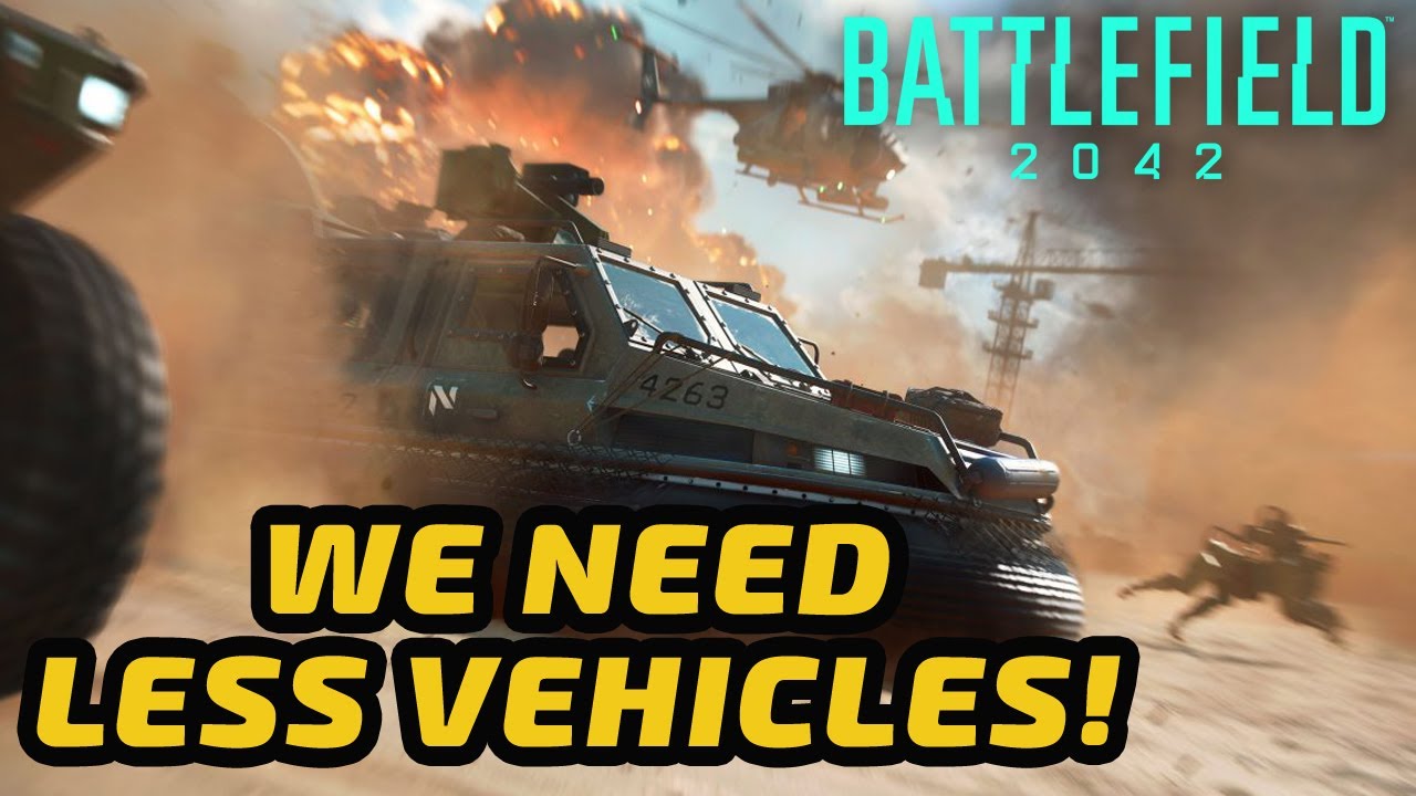 Battlefield 2042 Vehicles Are Overpowered, Limit The Amount YouTube