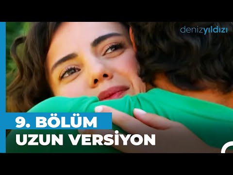 Deniz Yıldızı 9. Bölüm | Uzun Versiyon⭐