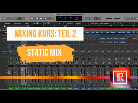 Free Logic Pro X Mixing Kurs: Teil 2 Static Mix: Der wichtigste Schritt zu einem guten Mix