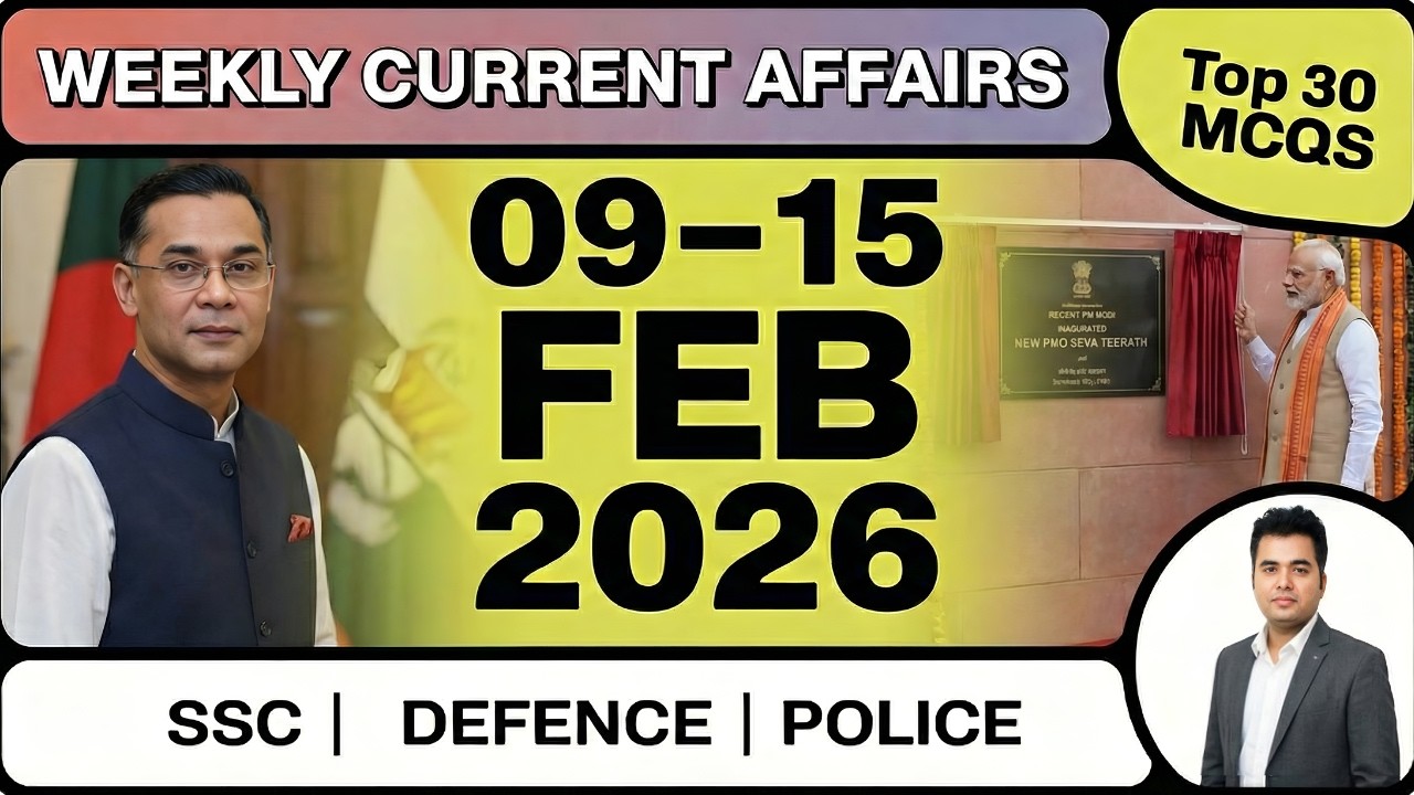 Weekly Current Affairs MCQs | 09-15 Feb 2026 | Top 30 Questions | SSC ...