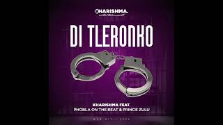 Di Tleronko-(Feat Phobla on The Beat & Prince Zulu)