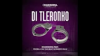 Di Tleronko-(Feat Phobla on The Beat & Prince Zulu)