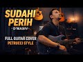 Sudahi Perih D Masiv Full Guitar Cover Petrucci Style Sudahi Perih D Masiv Full Guitar Cover Petrucci Style