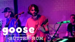 Video thumbnail of "Goose - Butter Rum - 6/1/18 Covington, KY"