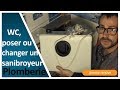 COMMENT REMPLACER UN SANI-BROYEUR POUR TOILETTE ?