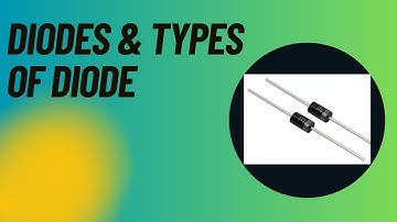Learn With Us - Basic Electronics (Diodes & Types of Diodes)