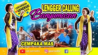 SERUNYA LENGGERAN YATI WANGON‼ LENGGER CALUNG BANYUMASAN CAMPURSARI CEMPAKA MAS || TRITIH CILACAP