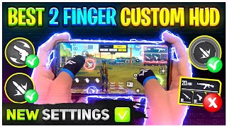 Best 2 Finger Custom HUD Free Fire 🔥| New Control Settings 2022 | 2 Finger Headshot Setting