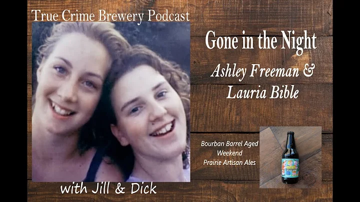 Gone in the Night: Ashley Freeman & Lauria Bible