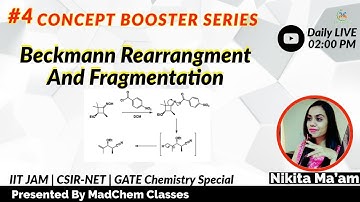 Beckmann Rearrangment And Fragmentation IIT JAM CSIR NET GATE