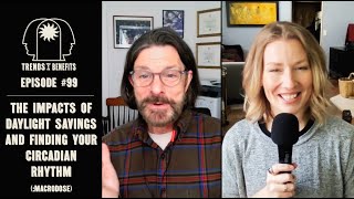 #99 The Impacts of Daylight Savings and Finding Your Circadian Rhythm with Jeffery Durmer (:macro)
