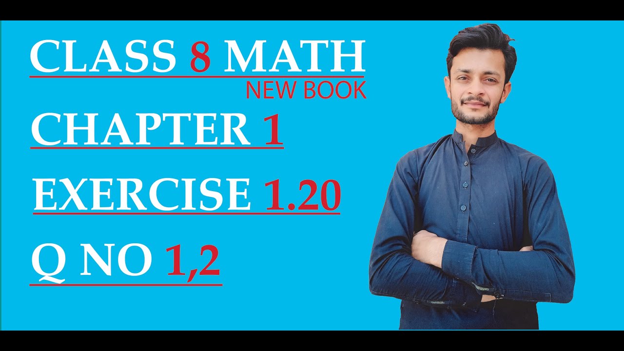 class 8 math new book|| chapter 1|| Exercise 1.20 || Q no 1,2 || All in ...