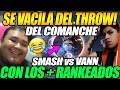 Smash se vacila de los throws de vann versus de lobitos con los mas rankeados de la region