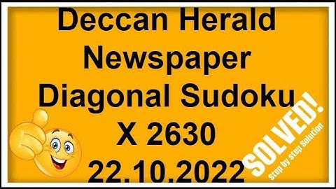 🔴How to Solve Deccan Herald Newspaper Diagonal Sudoku X 2630 | 22.10.2022 | Step by step Solution
