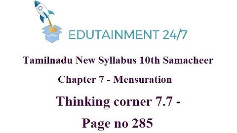 10th std Maths|TN Samacheer Syllabus|Mensuration|Thinking corner 7.7 Solution|page no 285|session 46
