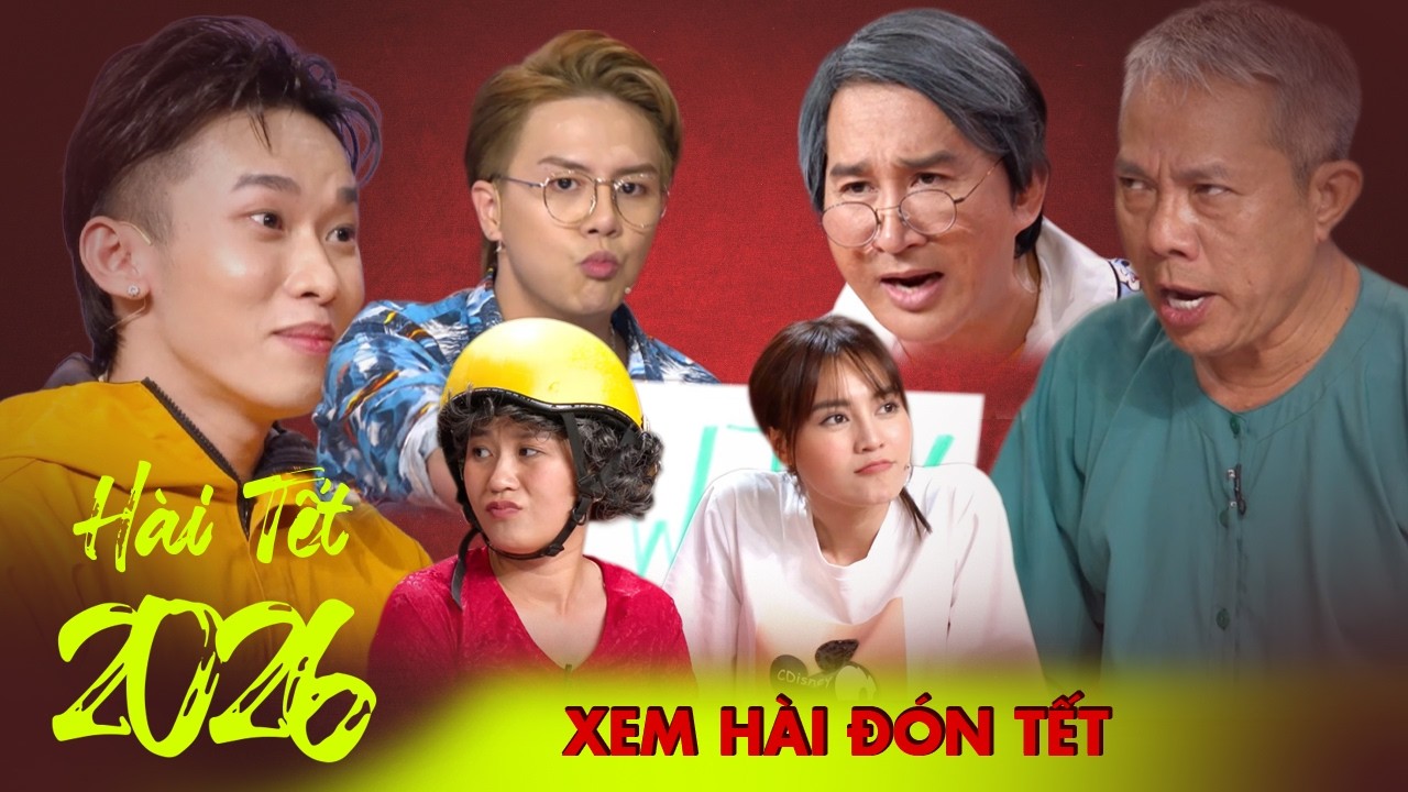 HÀI TẾT 2026: Quê Ta 4.0 - Trung Dân, Duy Khánh, Kay Trần, Kim Tử Long, Lâm Vỹ Dạ, Lan Ngọc