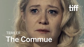 THE COMMUNE Trailer | TIFF 2017