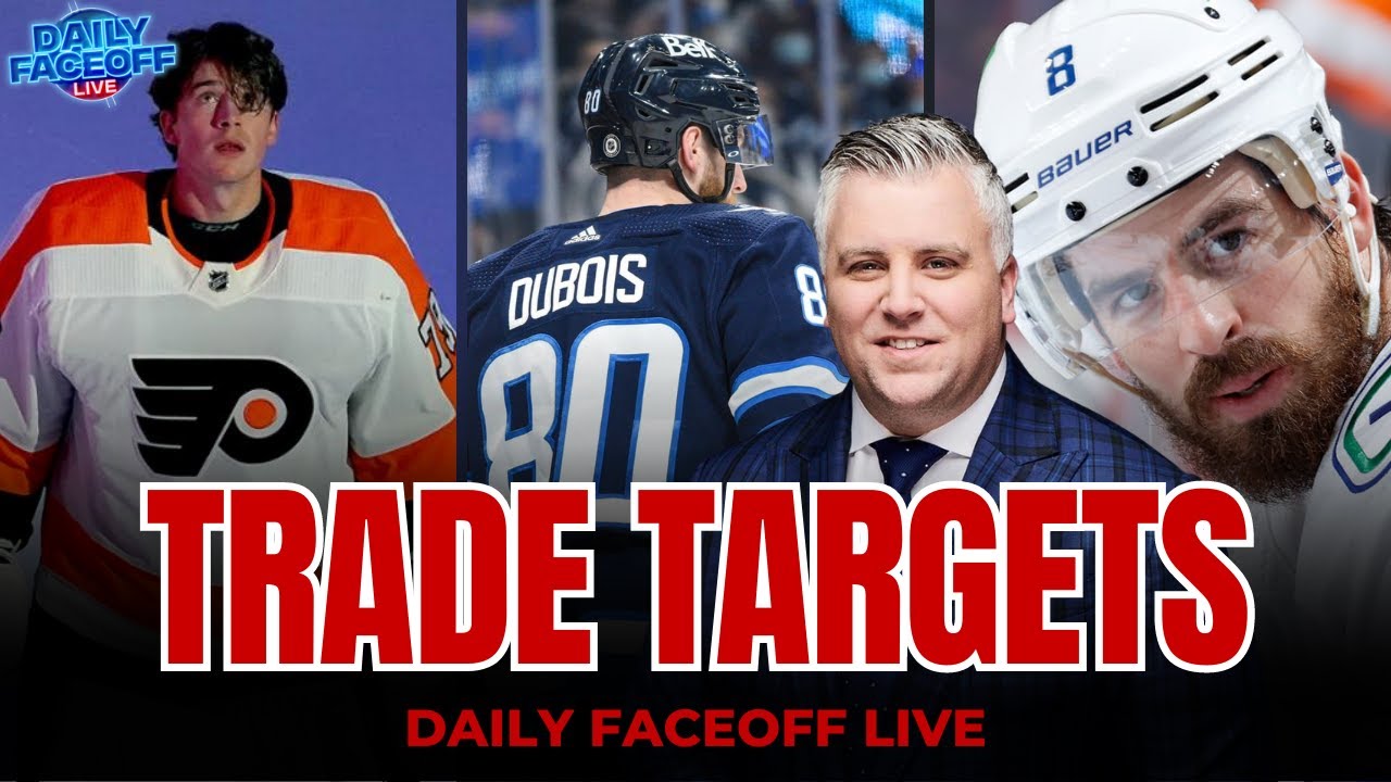 NHL Trade Targets Frank Seravalli Daily Faceoff Live