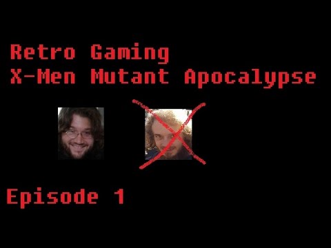 classic gaming expo Retro Co Opp kinda X Men Mutant Apocalypse Episode 1
