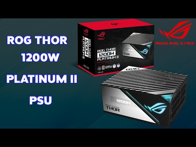 Asus ROG Thor 1200W Platinum PSU - Platinum PSU