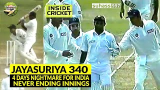 Jayasuriya 340 vs INDIA - 4 DAYS NEVER ENDING INNINGS