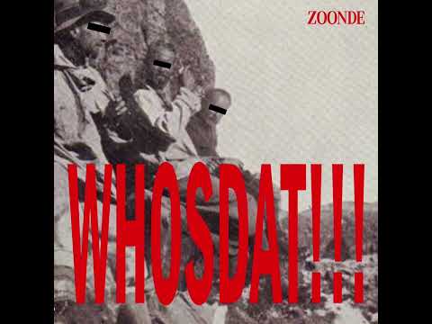WHOSDAT _ ZOONDE