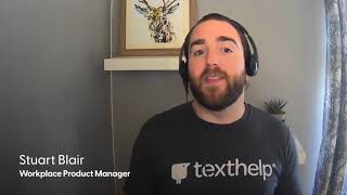 Texthelp: Supporting neurodiversity in an evolving workspace
