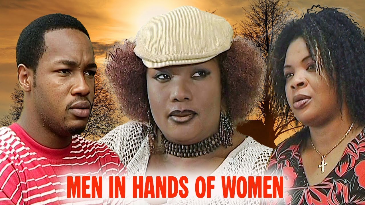 {NEW MOVIE} MEN IN HANDS OF WOMEN {EUCHARIA ANNUNOBI} Latest Classic Movies 