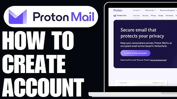 How To Create a Proton Mail Account in 2O25 | Easy & Fast