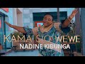 Nadine Kibunga Kama Sio Wewe Visualizer 