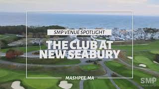 Spotlight: The Club at New Seabury - Mashpee, MA