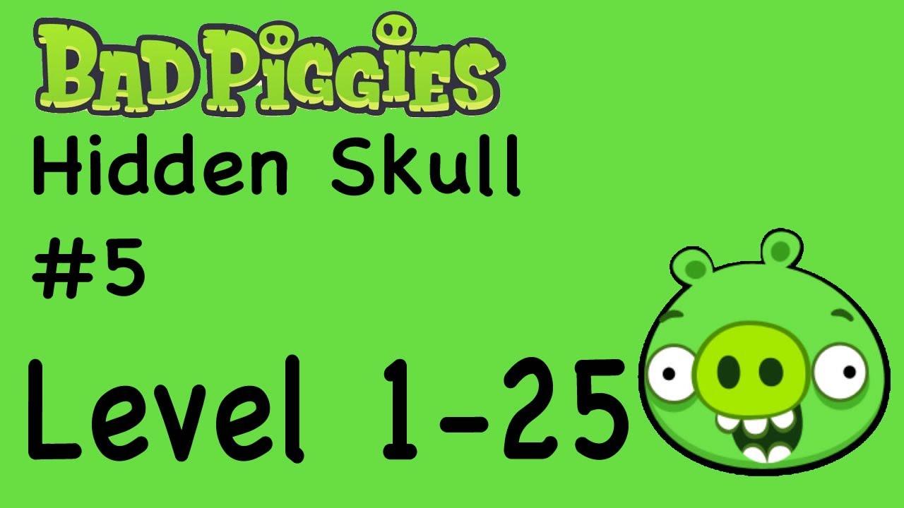 Bad Piggies - Hidden Skull Location 05 Level 1-25 | WikiGameGuides