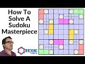 How To Solve A Sudoku Masterpiece