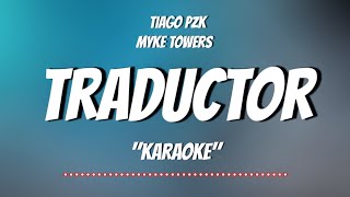 KARAOKE: Traductor – Tiago PZK, Myke Towers