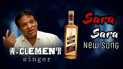 Sara Sara New Song  singer A.clement anna  mana te...